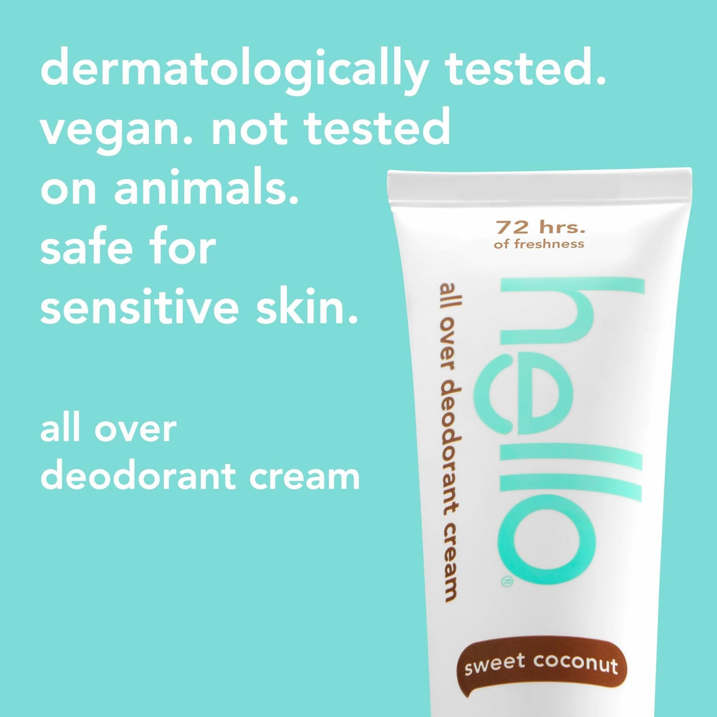 hello All Over Sweet Coconut Deodorant Cream, Aluminum Free Deodorant Cream for Pits, Privates + More, Offers 72 Hours of Freshness, Safe for Sensitive Skin, Vegan, 1 Pack, 3 Oz Tube